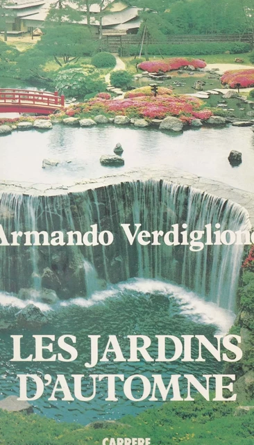 Les jardins d'automne - Armando Verdiglione - FeniXX réédition numérique