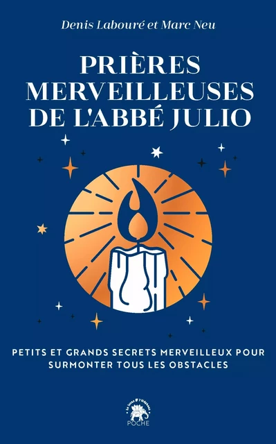 Prières merveilleuses de l'Abbé Julio - Abbé Julio, Denis Labouré, Marc Neu - Le lotus et l'éléphant