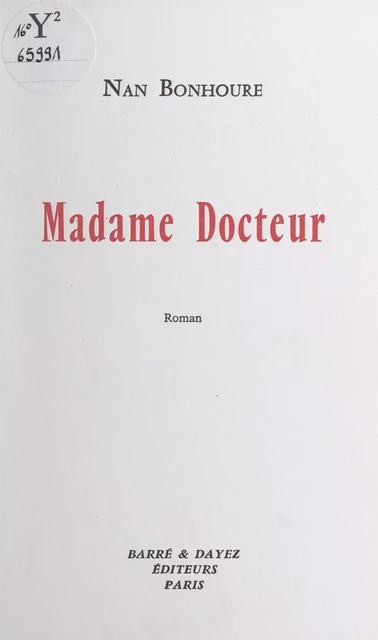 Madame Docteur - Nan Bonhoure - FeniXX réédition numérique