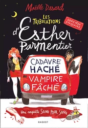 Les tribulations d'Esther Parmentier, sorcière stagiaire - Cadavre haché, vampire fâché