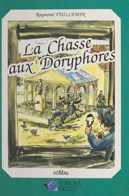 La chasse aux doryphores - Raymond Vuillemin - FeniXX réédition numérique