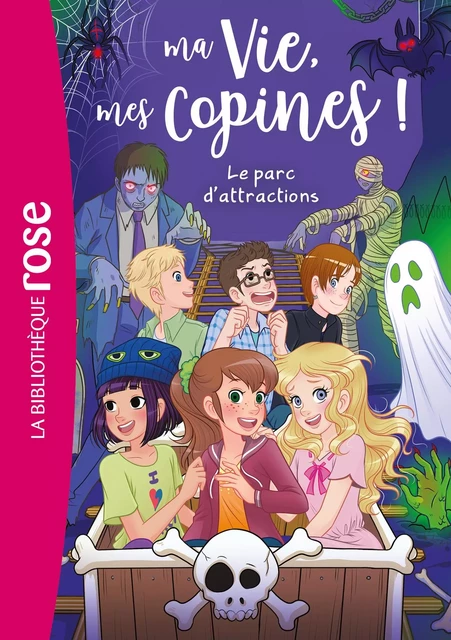 Ma vie, mes copines 33 - Le parc d'attractions - Hachette Livre - Hachette Jeunesse