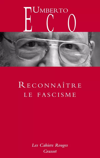 Reconnaître le fascisme - Umberto Eco - Grasset