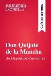 Don Quijote de la Mancha de Miguel de Cervantes (Guía de lectura)