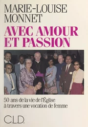 Avec amour et passion