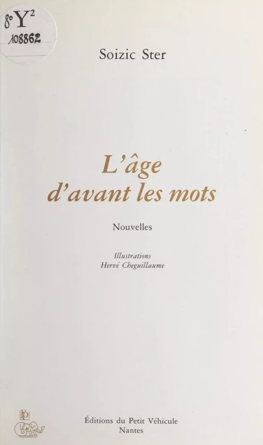 L'âge d'avant les mots - Soizic Ster - FeniXX réédition numérique