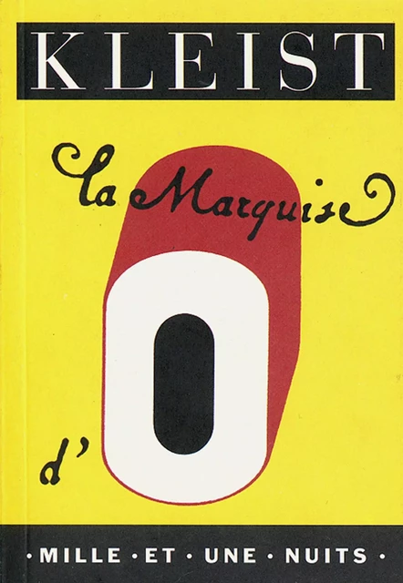 La Marquise d'O - Bernd Heinrich Wilhelm von Kleist - Fayard/Mille et une nuits