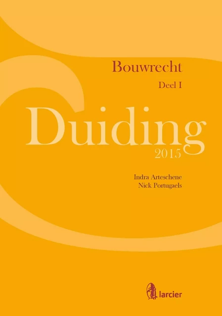 Duiding Bouwrecht -  - Uitgeverij Larcier