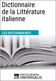 Dictionnaire de la Littérature italienne