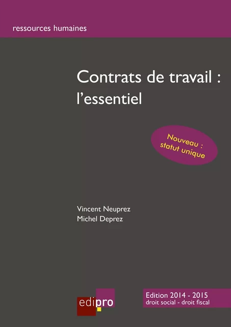 Contrats de travail : l'essentiel - Vincent Neuprez, Michel Deprez - EdiPro