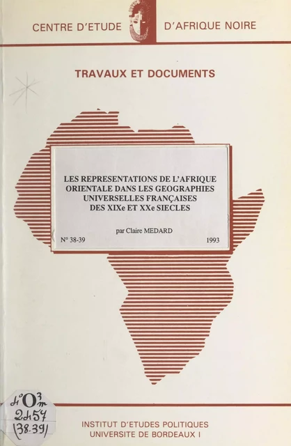 Les représentations de l'Afrique orientale dans les géographies universelles françaises des XIXe et XXe siècles -  - FeniXX réédition numérique