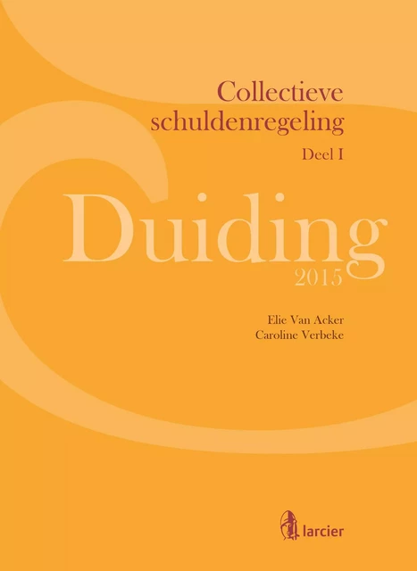 Duiding Collectieve schuldenregeling -  - Uitgeverij Larcier