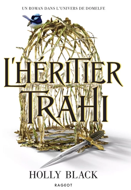 L'héritier trahi - Holly Black - Rageot Editeur