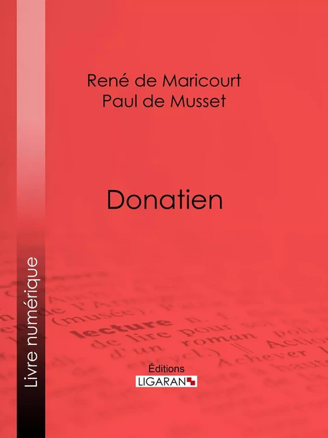 Donatien - René de Maricourt, Paul de Musset - Ligaran