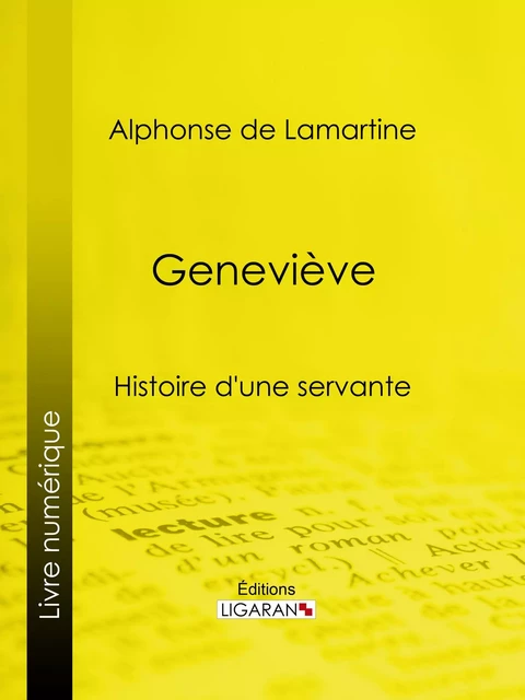 Geneviève - Alphonse de Lamartine,  Ligaran - Ligaran