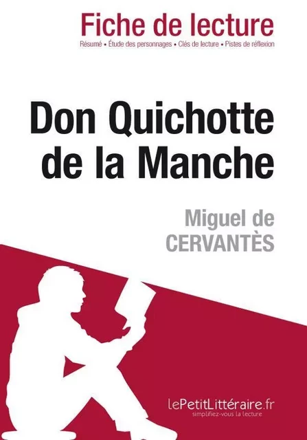 Don Quichotte de la Manche de Miguel de Cervantès (Fiche de lecture) - Natacha Cerf - Lemaitre Publishing