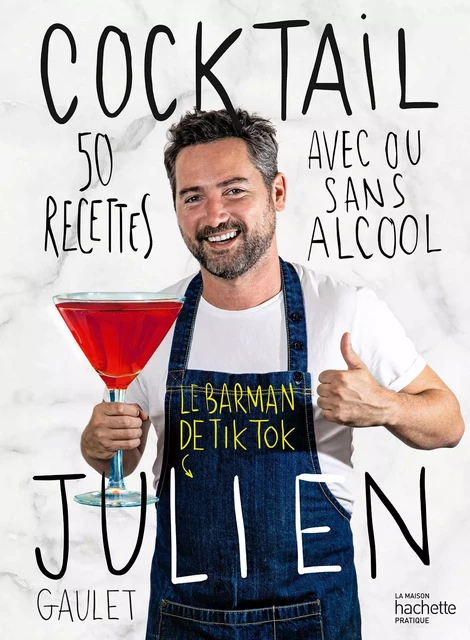 Cocktail Julien - Julien Gaulet - Hachette Pratique