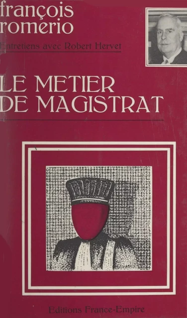 Le métier de magistrat - François Romerio - FeniXX réédition numérique