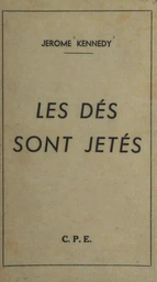 Les dés sont jetés