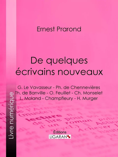 De quelques écrivains nouveaux - Ernest Prarond,  Ligaran - Ligaran