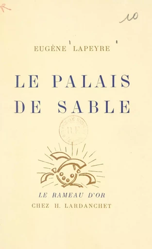 Le palais de sable - Eugène Lapeyre - FeniXX réédition numérique