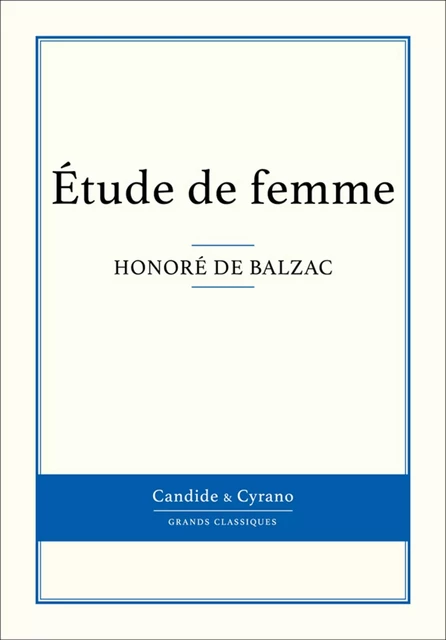 Étude de femme - Honoré de Balzac - Candide & Cyrano