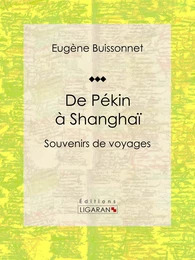 De Pékin à Shanghaï