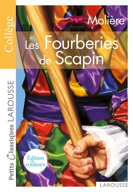 Les Fourberies de Scapin -  Molière - Larousse