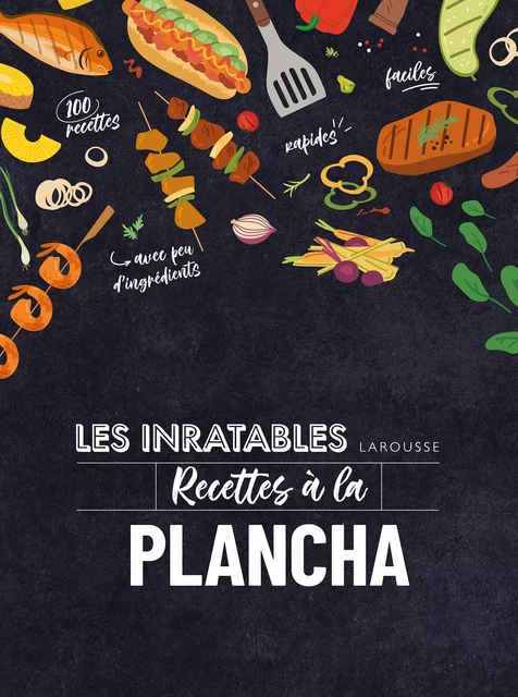 Les inratables : recettes à la plancha -  Collectif - Larousse