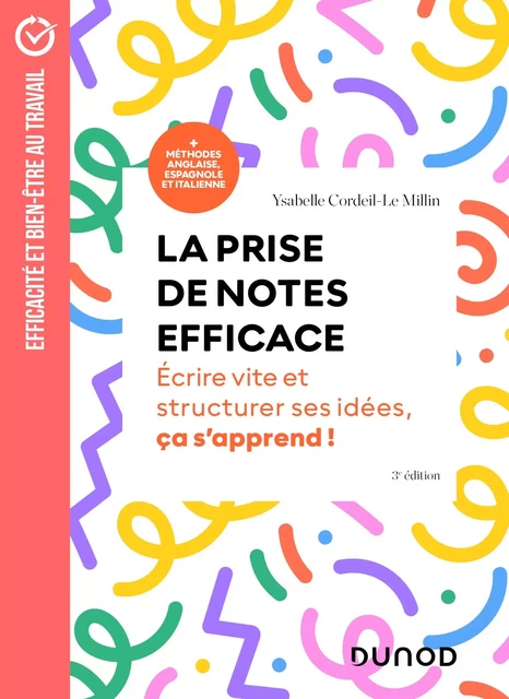 La prise de notes efficace - 3e éd. - Ysabelle Cordeil-Le Millin - Dunod