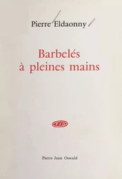 Barbelés à pleines mains