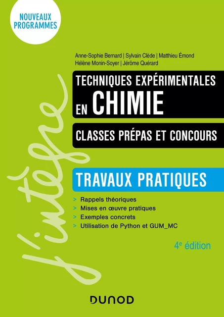 Techniques expérimentales en chimie - Classes prépas et concours - 4e éd. - Anne-Sophie Bernard, Sylvain Clède, Matthieu Emond, Hélène Monin-Soyer, Jérôme Quérard - Dunod