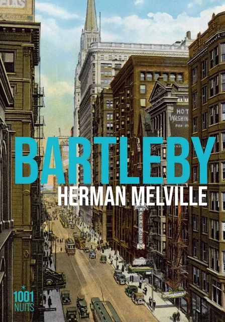 Bartleby - Herman Melville - Fayard/Mille et une nuits