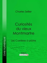 Curiosités du vieux Montmartre