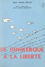 De Dunkerque à la liberté