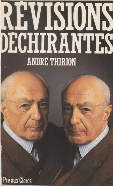 Révisions déchirantes - André Thirion - FeniXX réédition numérique