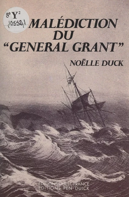 La malédiction du "General Grant" - Noëlle Duck - FeniXX réédition numérique