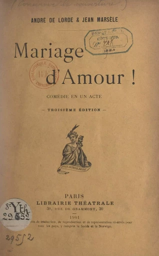 Mariage d'amour ! - André de Lorde, Jean Marsèle - FeniXX réédition numérique