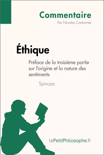 Éthique de Spinoza - Préface de la troisième partie sur l'origine et la nature des sentiments (Commentaire) - Nicolas Cantonnet,  lePetitPhilosophe - lePetitPhilosophe.fr