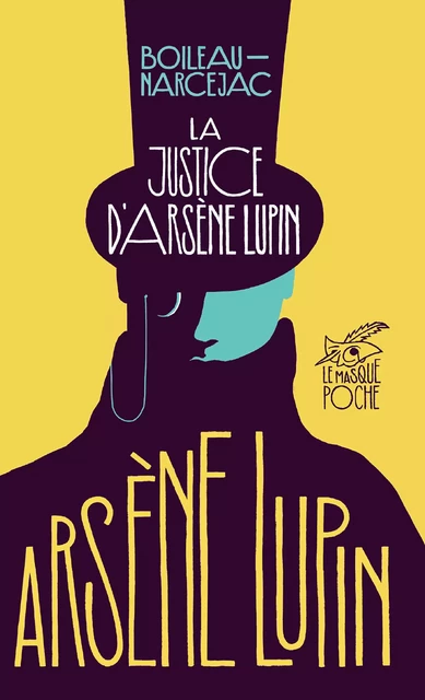 La Justice d'Arsène Lupin -  Boileau-Narcejac - Le Masque