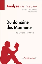 Du domaine des Murmures de Carole Martinez (Analyse de l'œuvre)