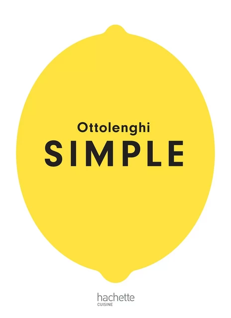 SIMPLE - Yotam Ottolenghi - Hachette Pratique