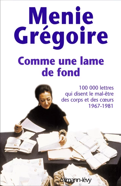 Comme une lame de fond - Ménie Grégoire - Calmann-Lévy