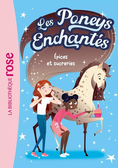 Les Poneys Enchantés 02 - Épices et sucreries - Stacy Gregg - Hachette Jeunesse