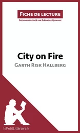 City on Fire de Garth Risk Hallberg (Fiche de lecture)