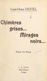 Chimères grises... mirages noirs...