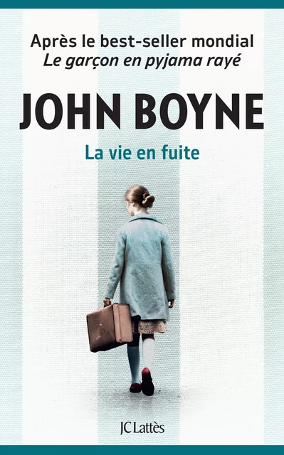 La vie en fuite - John Boyne - JC Lattès