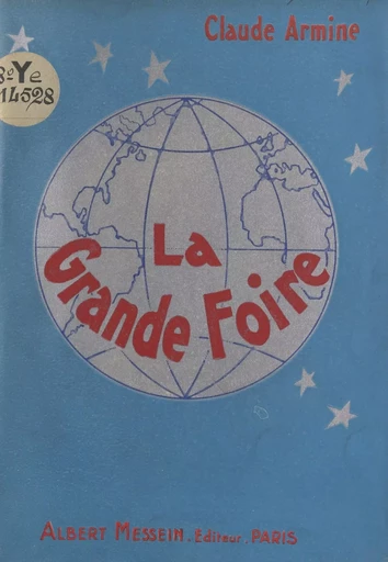 La grande foire - Claude Armine - FeniXX réédition numérique