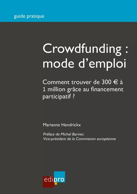 Crowdfunding : mode d'emploi - Marianne Hendrickx - EdiPro