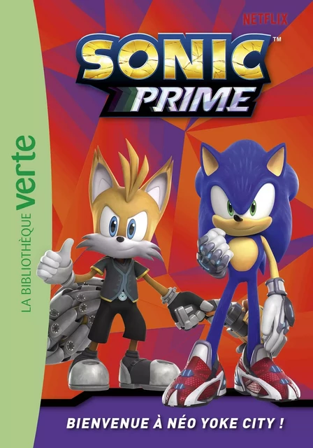 Sonic Prime 01 - Bienvenue à Néo Yoke City ! -  SEGA - Hachette Jeunesse